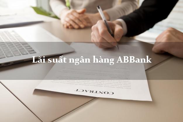 Lãi suất ngân hàng ABBank