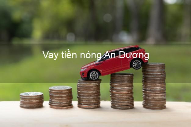 Vay tiền nóng An Dương Hải Phòng