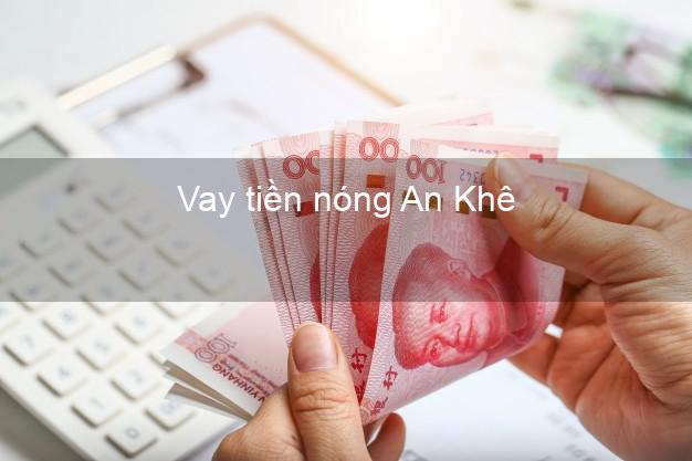 Vay tiền nóng An Khê Gia Lai