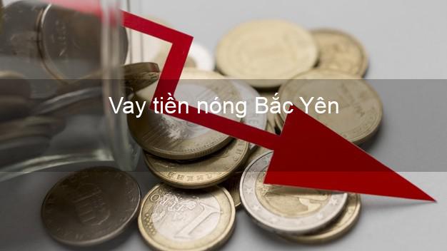 Vay tiền nóng Bắc Yên Sơn La