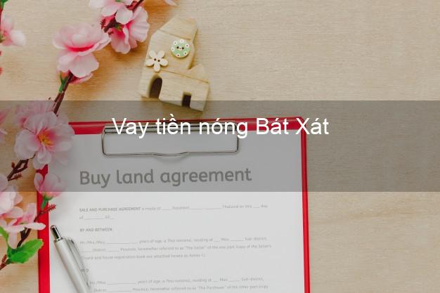 Vay tiền nóng Bát Xát Lào Cai