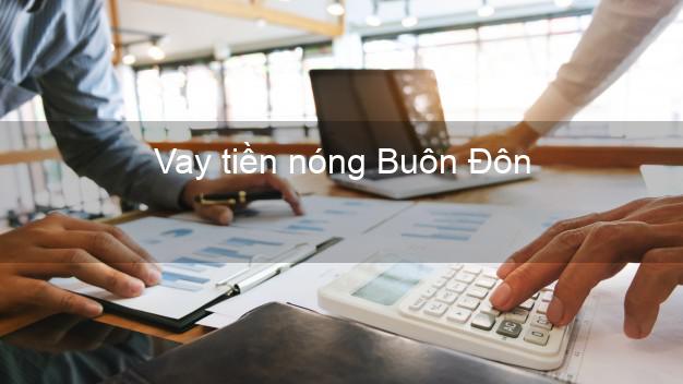 Vay tiền nóng Buôn Đôn Đắk Lắk