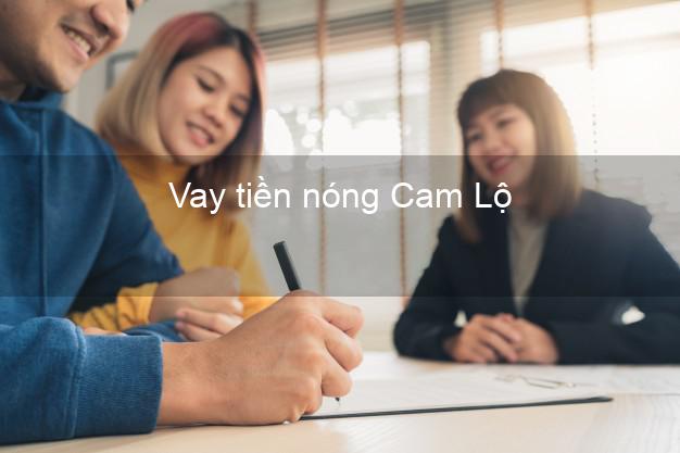 Vay tiền nóng Cam Lộ Quảng Trị