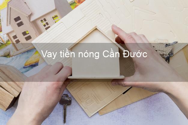 Vay tiền nóng Cần Đước Long An