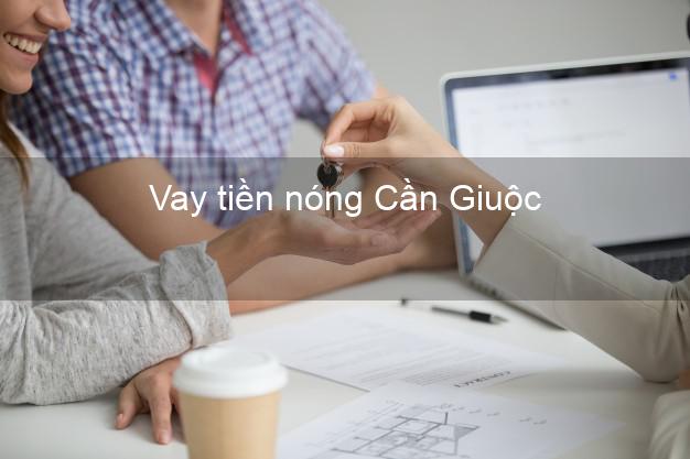 Vay tiền nóng Cần Giuộc Long An