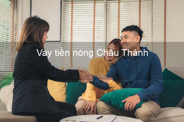 Vay tiền nóng Châu Thành Tây Ninh