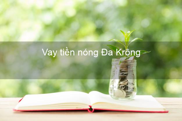 Vay tiền nóng Đa Krông Quảng Trị