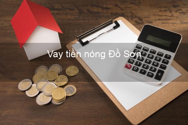 Vay tiền nóng Đồ Sơn Hải Phòng