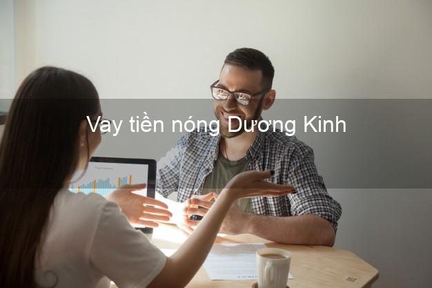 Vay tiền nóng Dương Kinh Hải Phòng