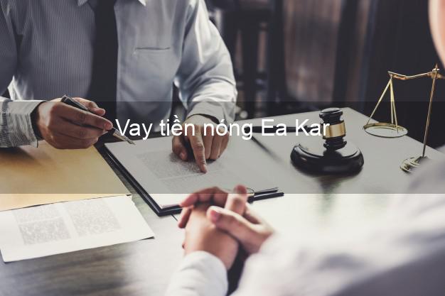 Vay tiền nóng Ea Kar Đắk Lắk