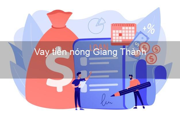 Vay tiền nóng Giang Thành Kiên Giang