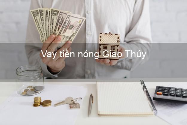 Vay tiền nóng Giao Thủy Nam Định