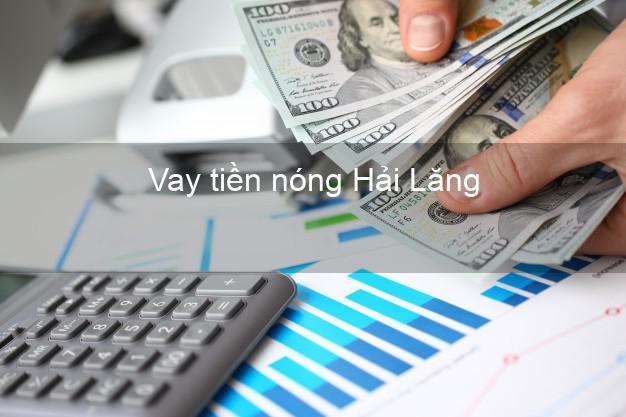 Vay tiền nóng Hải Lăng Quảng Trị