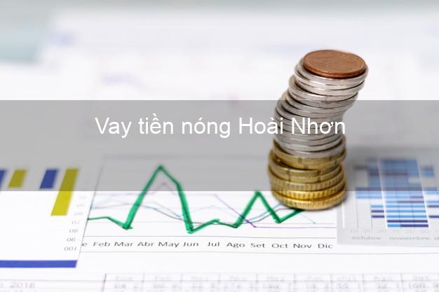 Vay tiền nóng Hoài Nhơn Bình Định