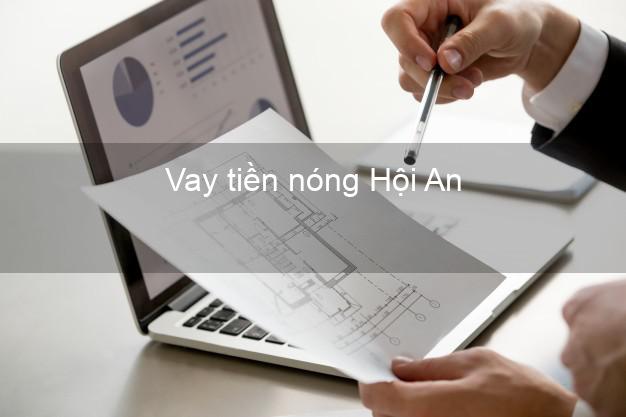 Vay tiền nóng Hội An Quảng Nam