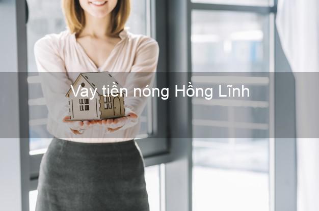 Vay tiền nóng Hồng Lĩnh Hà Tĩnh