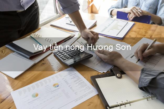 Vay tiền nóng Hương Sơn Hà Tĩnh