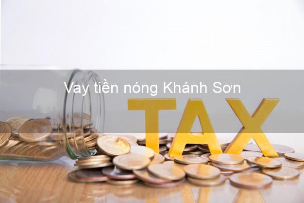 Vay tiền nóng Khánh Sơn Khánh Hòa