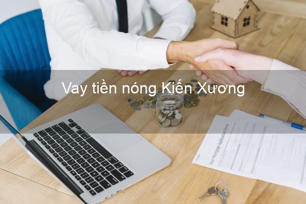 Vay tiền nóng Kiến Xương Thái Bình