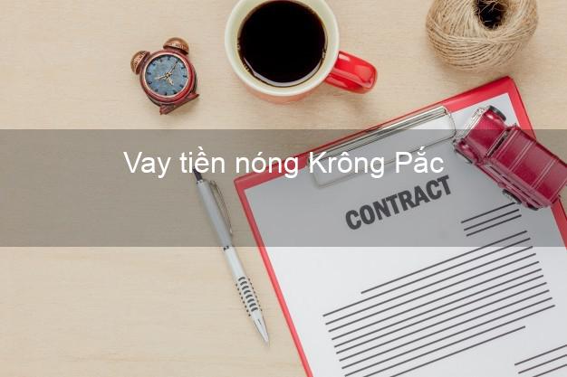 Vay tiền nóng Krông Pắc Đắk Lắk