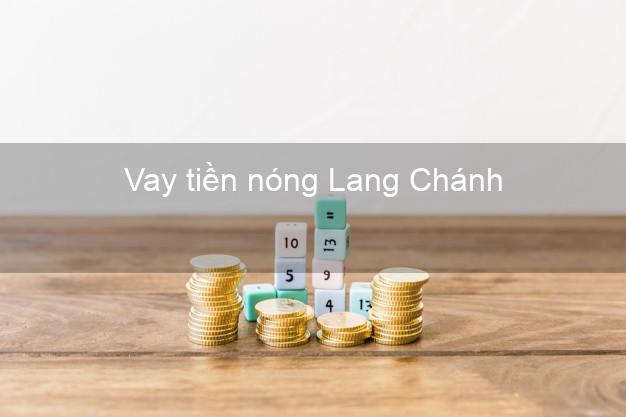 Vay tiền nóng Lang Chánh Thanh Hóa