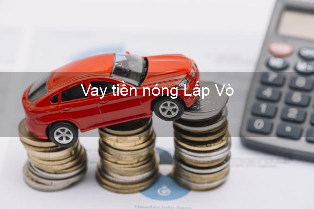 Vay tiền nóng Lấp Vò Đồng Tháp