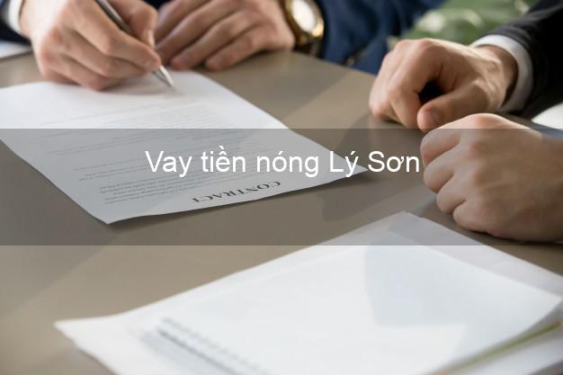 Vay tiền nóng Lý Sơn Quảng Ngãi