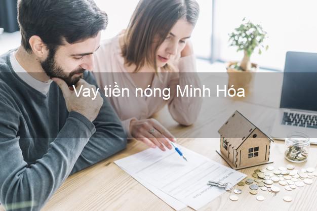 Vay tiền nóng Minh Hóa Quảng Bình