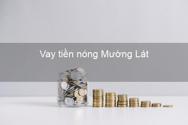 Vay tiền nóng Mường Lát Thanh Hóa