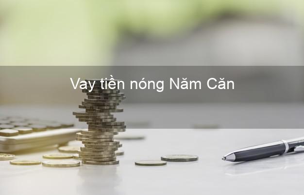 Vay tiền nóng Năm Căn Cà Mau