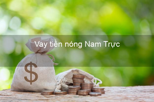 Vay tiền nóng Nam Trực Nam Định