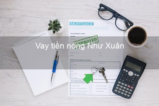 Vay tiền nóng Như Xuân Thanh Hóa