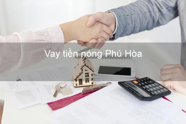 Vay tiền nóng Phú Hòa Phú Yên