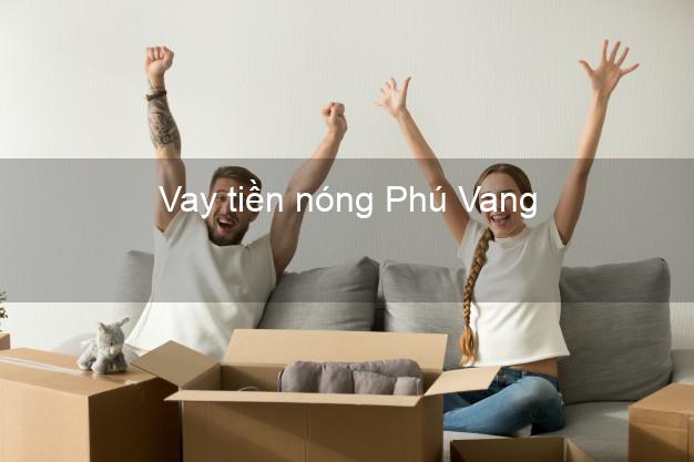 Vay tiền nóng Phú Vang Thừa Thiên Huế