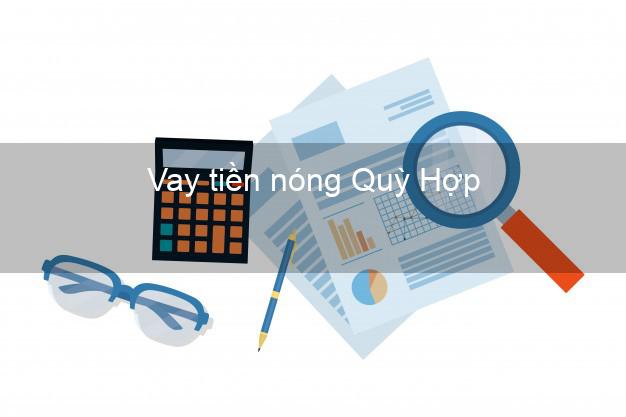 Vay tiền nóng Quỳ Hợp Nghệ An