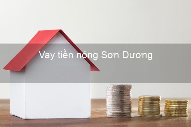 Vay tiền nóng Sơn Dương Tuyên Quang