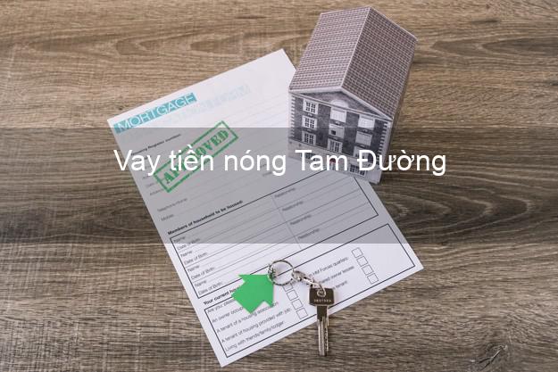 Vay tiền nóng Tam Đường Lai Châu