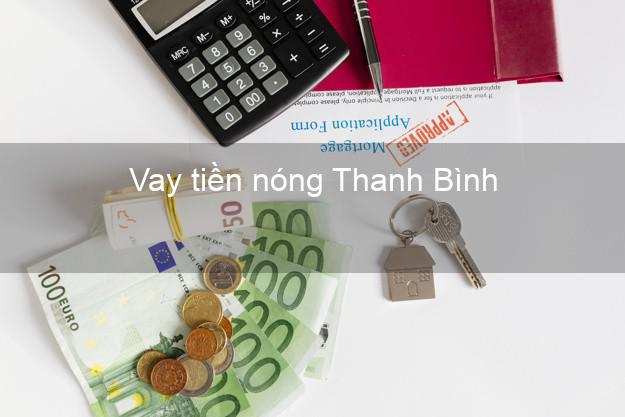 Vay tiền nóng Thanh Bình Đồng Tháp