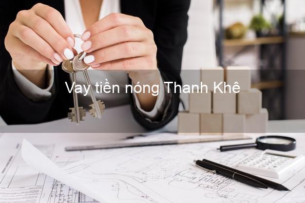 Vay tiền nóng Thanh Khê Đà Nẵng