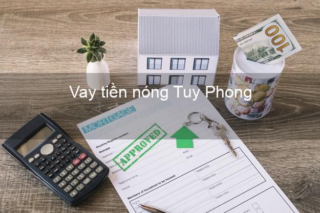 Vay tiền nóng Tuy Phong Bình Thuận