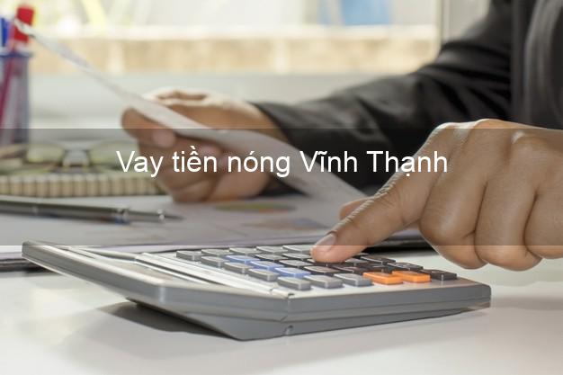 Vay tiền nóng Vĩnh Thạnh Bình Định